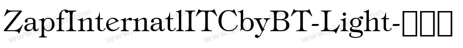 ZapfInternatlITCbyBT-Light字体转换