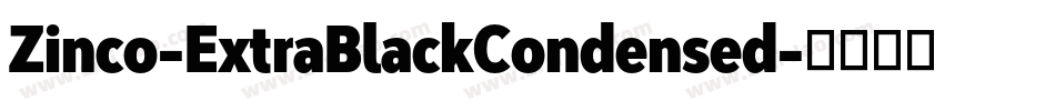 Zinco-ExtraBlackCondensed字体转换