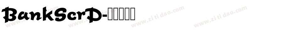 BankScrD字体转换