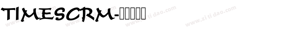 TIMESCRM字体转换
