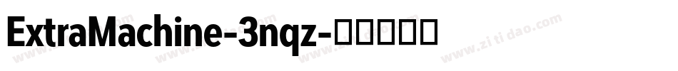 ExtraMachine-3nqz字体转换