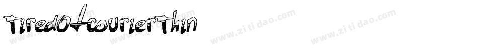 TiredOfCourierThin字体转换