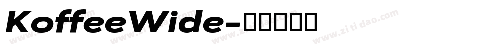 KoffeeWide字体转换