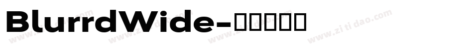 BlurrdWide字体转换