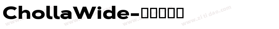 ChollaWide字体转换