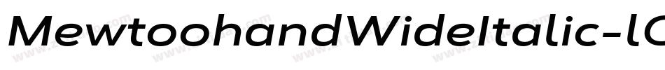 MewtoohandWideItalic-lOrw字体转换