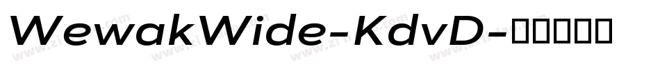 WewakWide-KdvD字体转换