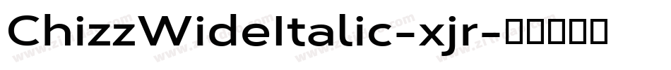 ChizzWideItalic-xjr字体转换