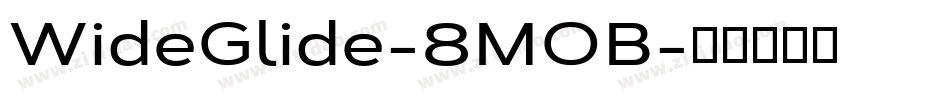 WideGlide-8MOB字体转换