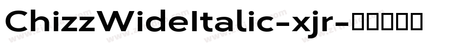 ChizzWideItalic-xjr字体转换