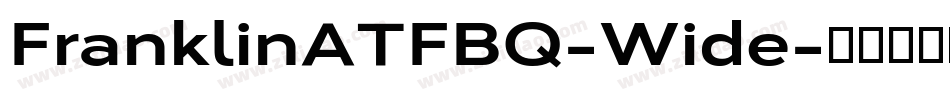 FranklinATFBQ-Wide字体转换