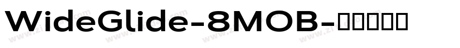 WideGlide-8MOB字体转换