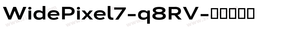 WidePixel7-q8RV字体转换 WidePixel7-q8RV字体转换