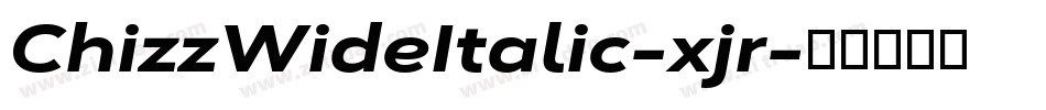 ChizzWideItalic-xjr字体转换