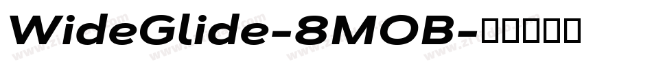 WideGlide-8MOB字体转换