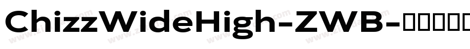 ChizzWideHigh-ZWB字体转换