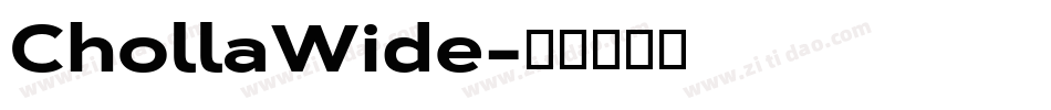 ChollaWide字体转换