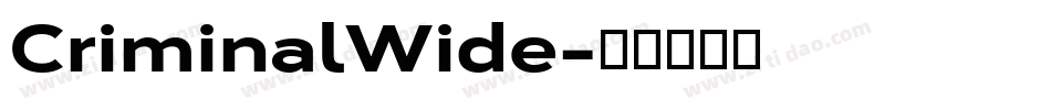 CriminalWide字体转换