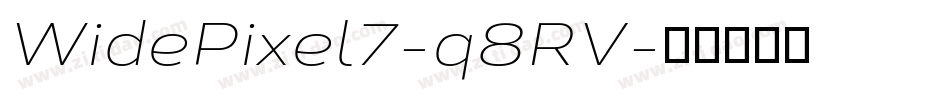 WidePixel7-q8RV字体转换 WidePixel7-q8RV字体转换