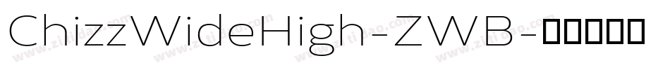 ChizzWideHigh-ZWB字体转换