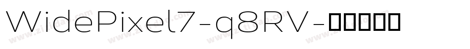 WidePixel7-q8RV字体转换 WidePixel7-q8RV字体转换