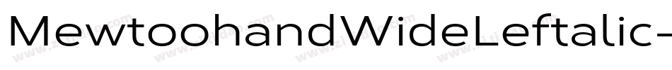 MewtoohandWideLeftalic-n3KO字体转换