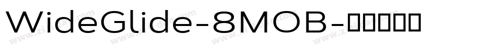 WideGlide-8MOB字体转换