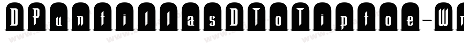DPuntillasDToTiptoe-WmX4字体转换