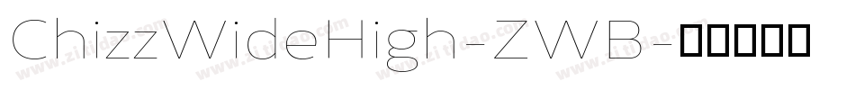 ChizzWideHigh-ZWB字体转换