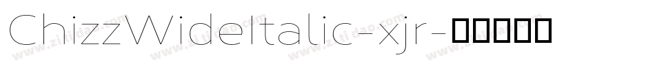 ChizzWideItalic-xjr字体转换