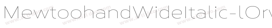 MewtoohandWideItalic-lOrw字体转换