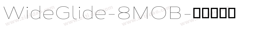 WideGlide-8MOB字体转换