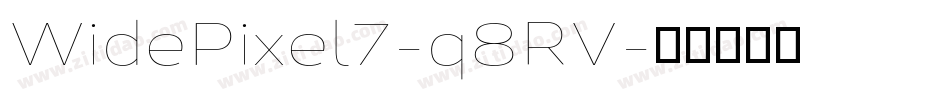 WidePixel7-q8RV字体转换 WidePixel7-q8RV字体转换