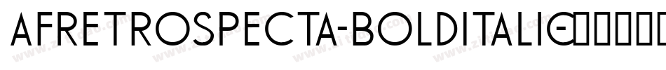 AFRetrospecta-BoldItalic字体转换