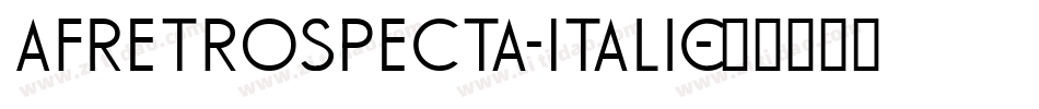 AFRetrospecta-Italic字体转换