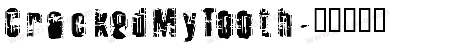 CrackedMyTooth字体转换
