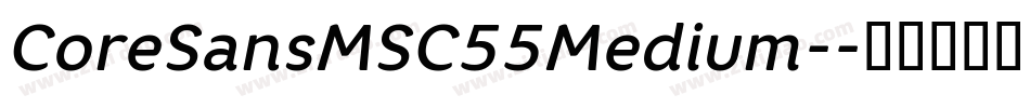 CoreSansMSC55Medium-字体转换