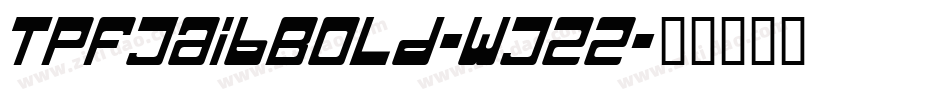 TpfJaibBold-wJ22字体转换