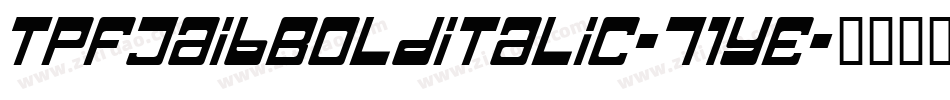 TpfJaibBolditalic-71YE字体转换