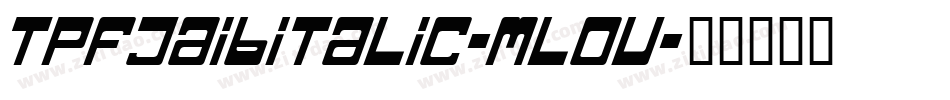TpfJaibItalic-mloV字体转换