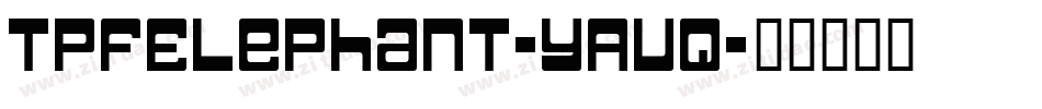 TpfElephant-YAVq字体转换