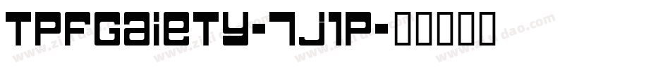TpfGaiety-7j1P字体转换
