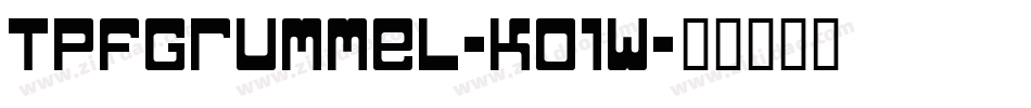 TpfGrumMel-KO1W字体转换