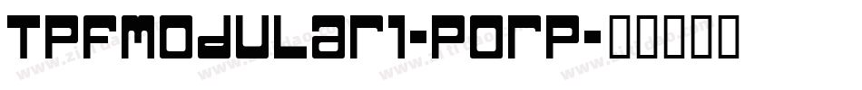 TpfModular1-POrP字体转换