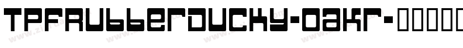 TpfRubberDucky-0aKr字体转换