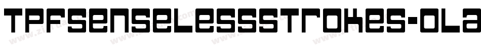 TpfSenselessStrokes-0laz字体转换