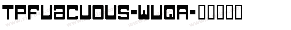 TpfVacuous-WVqA字体转换