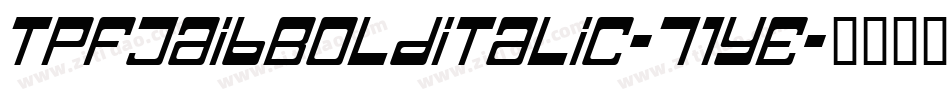 TpfJaibBolditalic-71YE字体转换