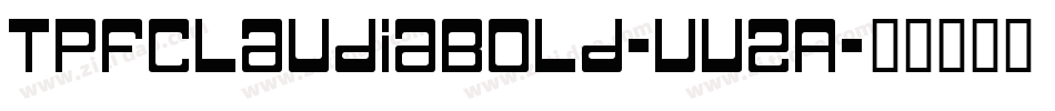TpfClaudiaBold-vvZA字体转换