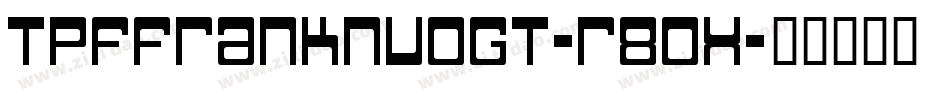 TpfFranknvogt-r80x字体转换